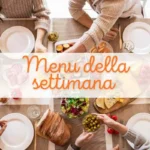 tavola apparecchiata e scritta menu della settimana